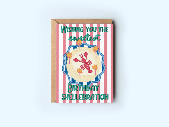 The Shelley Society - Sweetest Birthday Shellebration Lobster Cake Greeting Card