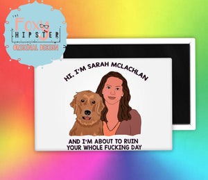 Sarah McLachlan Sad Animal Commercial Fridge Magnet